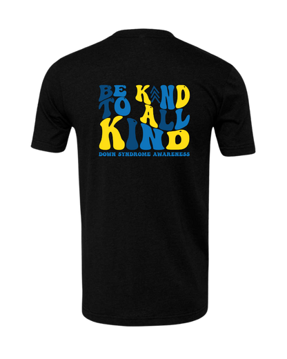 Be Kind to All Kind Down Syndrome Awareness T-Shirt